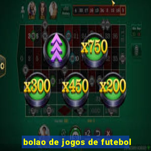 bolao de jogos de futebol